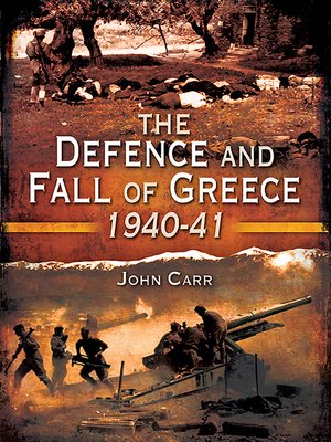 cover image of The Defence and Fall of Greece, 1940–41